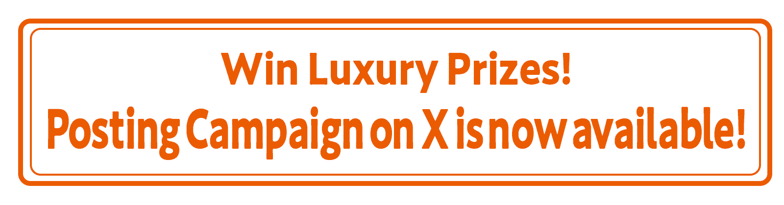 Win a luxurious prize!Posting Campaign on X is now available!